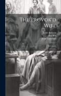 Cover: The Provok'd Wife - Legare Street Press