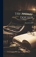Cover: The Animal Doctor - Legare Street Press