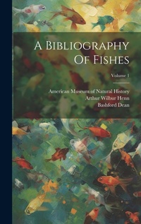 Abbildung von: A Bibliography Of Fishes; Volume 1 - Legare Street Press