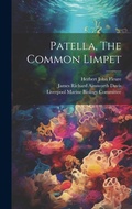 Cover: Patella, The Common Limpet - Legare Street Press