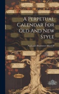 Cover: A Perpetual Calendar For Old And New Style - Legare Street Press