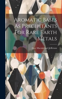 Abbildung von: Aromatic Bases As Precipitants For Rare Earth Metals - Legare Street Press