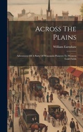 Cover: Across The Plains - Legare Street Press