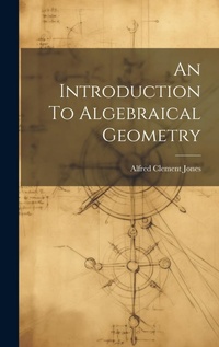 Abbildung von: An Introduction To Algebraical Geometry - Legare Street Press