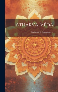 Abbildung von: Atharva-veda - Legare Street Press