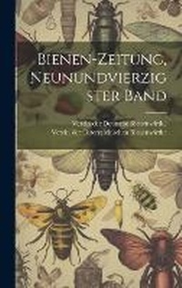 Abbildung von: Bienen-zeitung, neunundvierzigster Band - Legare Street Press