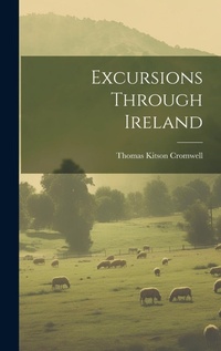 Abbildung von: Excursions Through Ireland - Legare Street Press