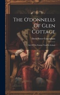 Cover: The O'donnells Of Glen Cottage - Legare Street Press