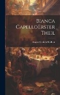 Cover: Bianca Capello erster theil - Legare Street Press