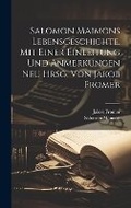 Cover: Salomon Maimons Lebensgeschichte. Mit Einer Einleitung Und Anmerkungen Neu Hrsg. Von Jakob Fromer - Legare Street Press