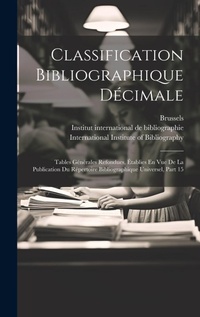 Abbildung von: Classification Bibliographique Decimale - Legare Street Press