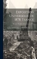 Bild: Exposition Universelle De 1878. France - Legare Street Press
