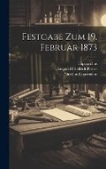 Cover: Festgabe Zum 19. Februar 1873 - Legare Street Press