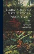 Cover: Flora Indica, Or Descriptions Of Indian Plants; Volume 3 - Legare Street Press