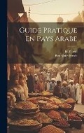 Cover: Guide Pratique En Pays Arabe - Legare Street Press