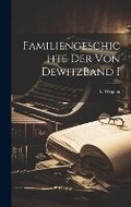 Cover: Familiengeschichte Der Von Dewitz band I - Legare Street Press