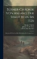 Cover: Berner-Chronik von Anfang der Stadt Bern bis 1526 - Legare Street Press