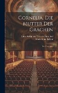 Enlarge image Cover: Cornelia, Die Mutter Der Grachen - Legare Street Press