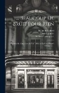 Cover: ... Beaucoup De Bruit Pour Rien - Legare Street Press