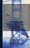 Bild: Traite De La Construction Des Chemins, Ou Il Est Parle De Ceux Des Romains, & De Ceux Des Modernes, Suivant Qu'on Les Pratique En France ... Des Pavez Des Grands Chemins, & De Ceux Des Rues Dans Les Villes ... La Carte De L'ancienne Gaul, Ou Les... - Legare Street Press