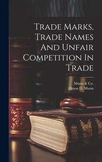 Abbildung von: Trade Marks, Trade Names And Unfair Competition In Trade - Legare Street Press
