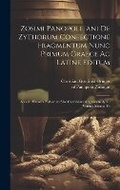 Cover: Zosimi Panopolitani De Zythorum Confectione Fragmentum Nunc Primum Graece Ac Latine Editum - Legare Street Press