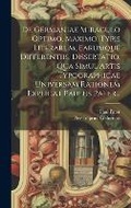 Cover: De Germaniae Miraculo Optimo, Maximo, Typis Literarum, Earumque Differentiis, Dissertatio, Qua Simul Artis Typographicae Universam Rationem Explicat Paulus Pater... - Legare Street Press