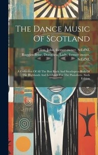 Abbildung von: The Dance Music Of Scotland - Legare Street Press