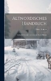 Abbildung von: Altnordisches Handbuch - Legare Street Press