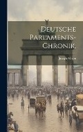 Cover: Deutsche Parlaments-Chronik. - Legare Street Press