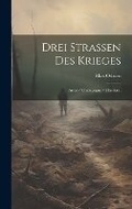 Cover: Drei Strassen des Krieges - Legare Street Press