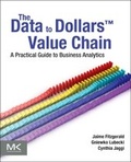 Cover: The Data to Dollars (TM) Value Chain - Morgan Kaufmann