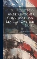 Cover: Deutsch-amerikanisches Conversations-Lexicon, Zweiter Band. - Legare Street Press