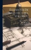 Cover: Elementos De Arquitectura, Volume 1... - Legare Street Press