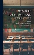 Cover: Lessons In Language And Literature - Legare Street Press