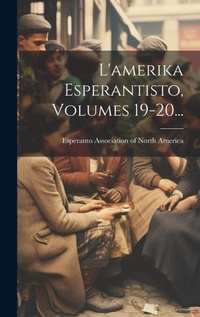Abbildung von: L'amerika Esperantisto, Volumes 19-20... - Legare Street Press