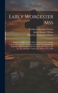 Enlarge image Cover: Early Worcester Mss - Legare Street Press