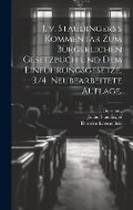 Cover: J. v. Staudingers's Kommentar zum Buergerlichen Gesetzbuch und dem Einfuehrungsgesetze. 3./4. neubearbeitete Auflage. - Legare Street Press