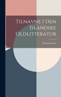 Cover: Tilnavne I Den Islandske Oldlitteratur - Legare Street Press