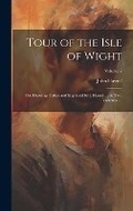Cover: Tour of the Isle of Wight - Legare Street Press