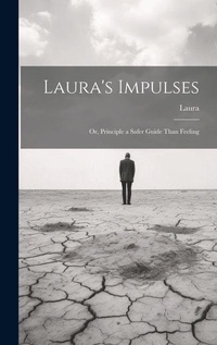 Enlarge image Cover: Laura's Impulses - Legare Street Press
