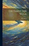 Cover: Die Fahrt Der Wega - Legare Street Press