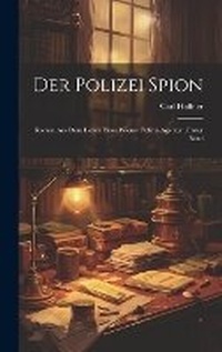 Enlarge image Cover: Der Polizei Spion - Legare Street Press