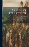 Cover: Anselm Der Peripatetiker - Legare Street Press