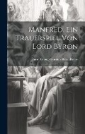 Cover: Manfred. Ein Trauerspiel von Lord Byron - Legare Street Press