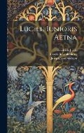 Cover: Lucilii Iunioris Aetna - Legare Street Press