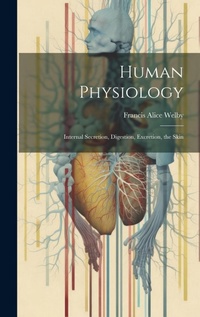 Enlarge image Cover: Human Physiology - Legare Street Press