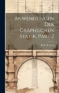 Cover: Anwendungen Der Graphischen Statik, Part 2 - Legare Street Press