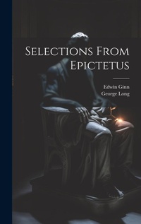 Enlarge image Cover: Selections From Epictetus - Legare Street Press
