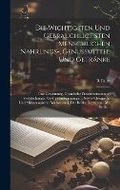 Cover: Die Wichtigsten Und Gebraeuchlichsten Menschlichen Nahrungs-, Genussmittel Und Getraenke - Legare Street Press
